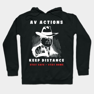 AV actions keep Distancing Hoodie